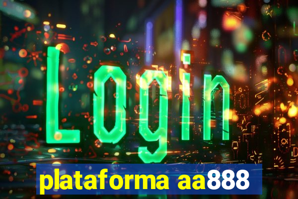 plataforma aa888